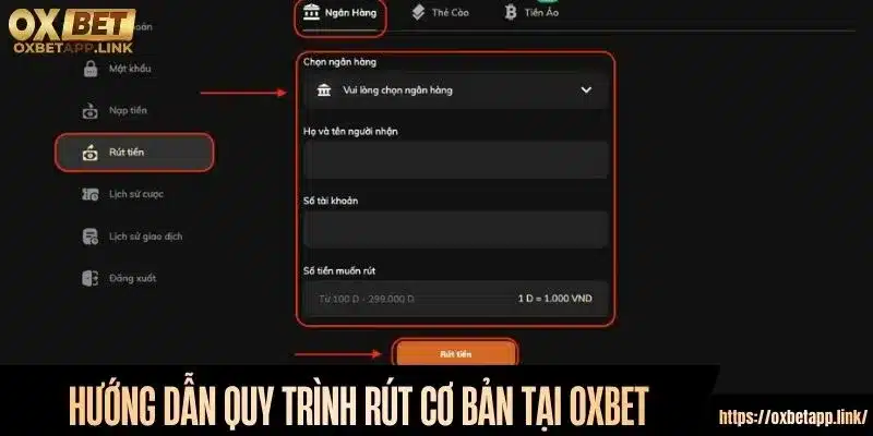 Hướng dẫn các bước rút tiền Oxbet cơ bản
