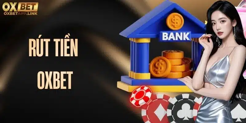 rút tiền Oxbet