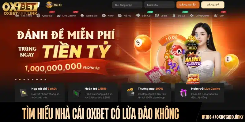 Tìm hiểu nhà cái Oxbet có lừa đảo không