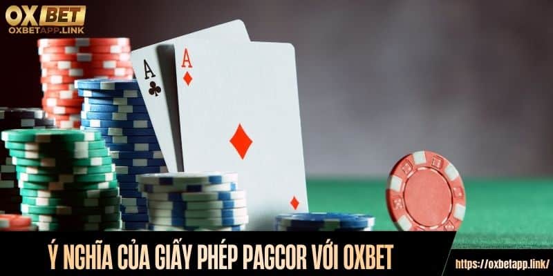 Ý nghĩa của giấy phép PAGCOR với Oxbet